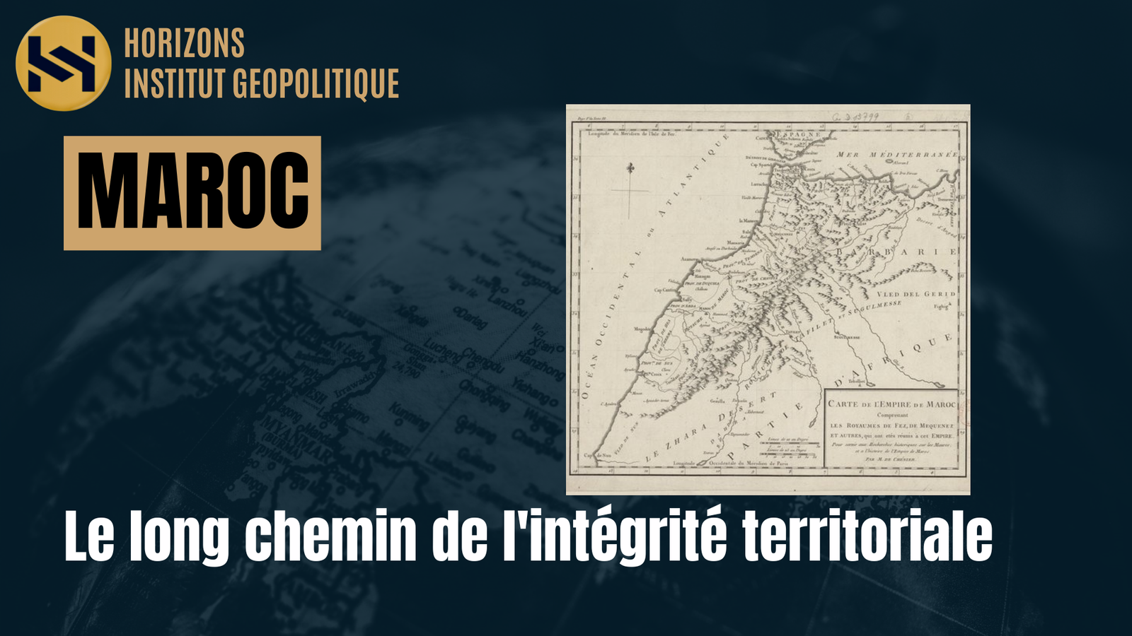 Maroc, le long chemin de l&rsquo;intégrité territoriale