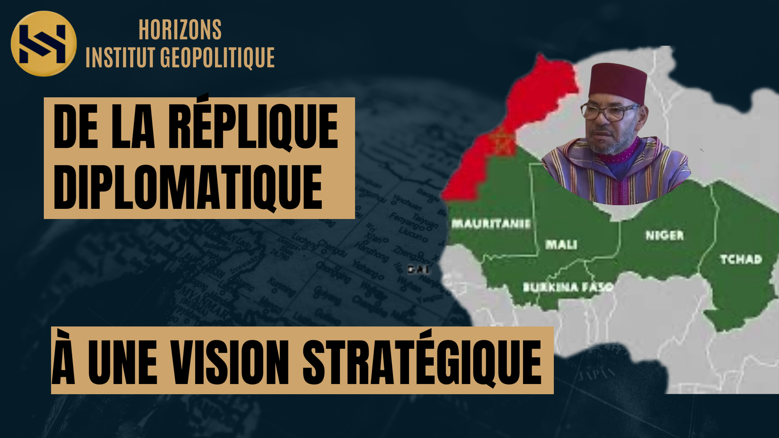 De la réplique diplomatique à une vision géostratégique marocaine