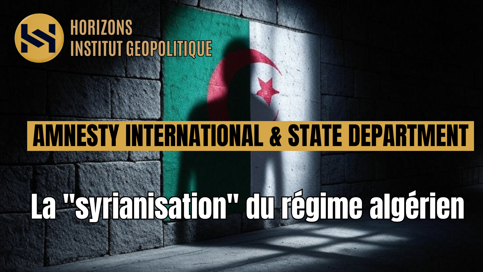 Amnesty International et le State Department confirment la « syrianisation » du régime algérien