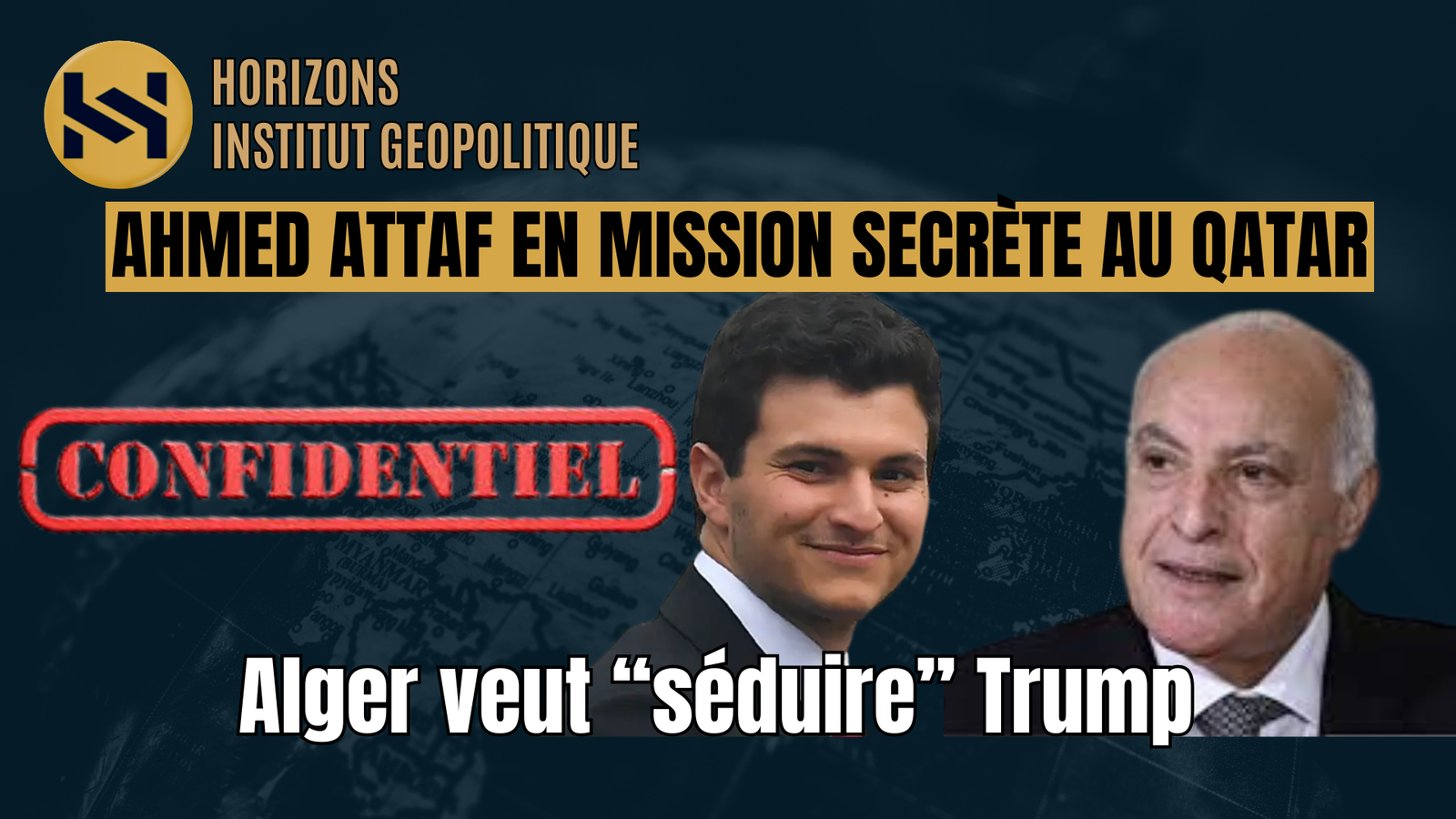 RÉVÉLATIONS EXCLUSIVES – Attaf en Mission Secrète à Doha pour approcher Trump