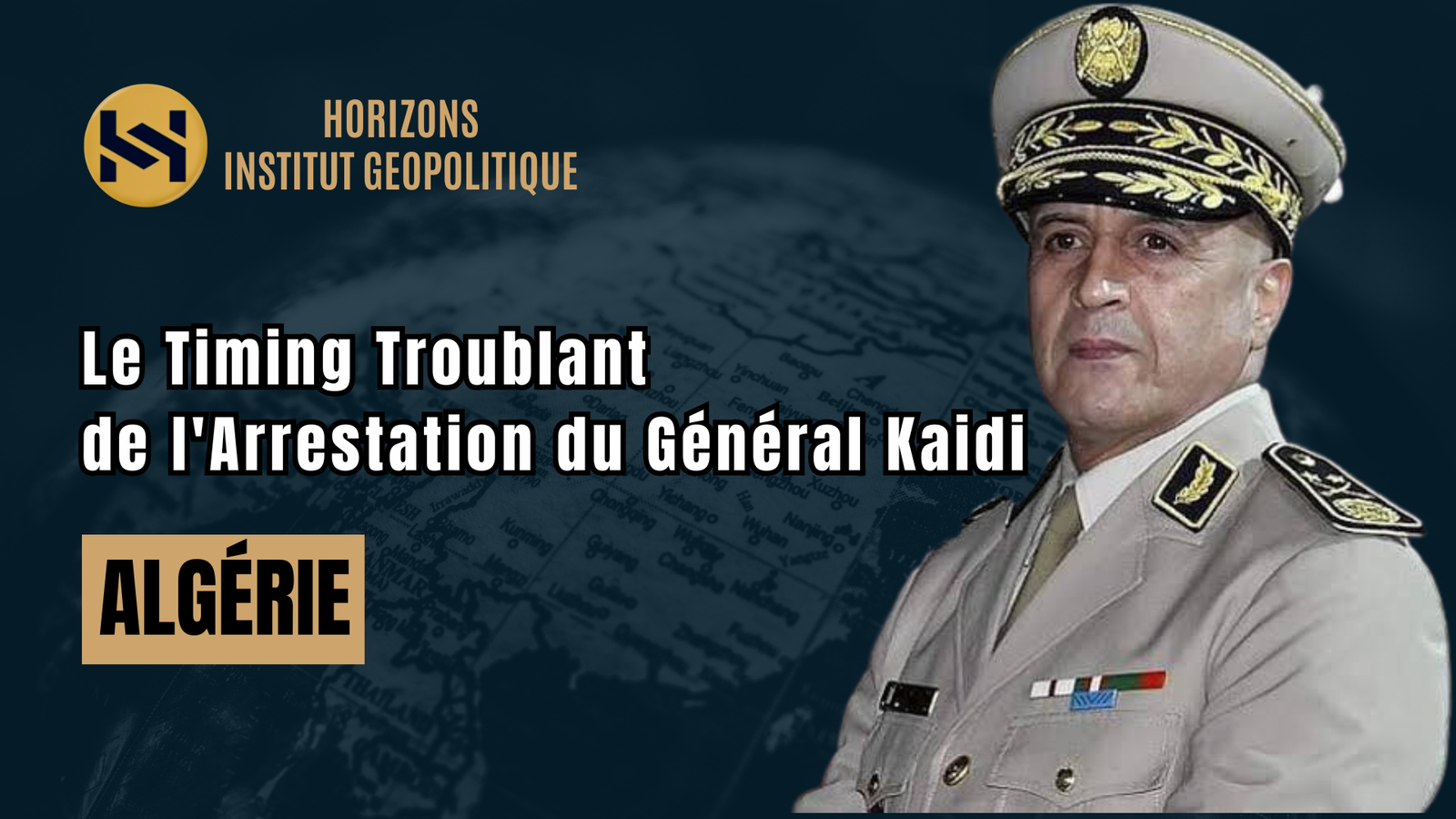 Algérie : Le Timing Troublant de l&rsquo;Arrestation du Général Kaidi