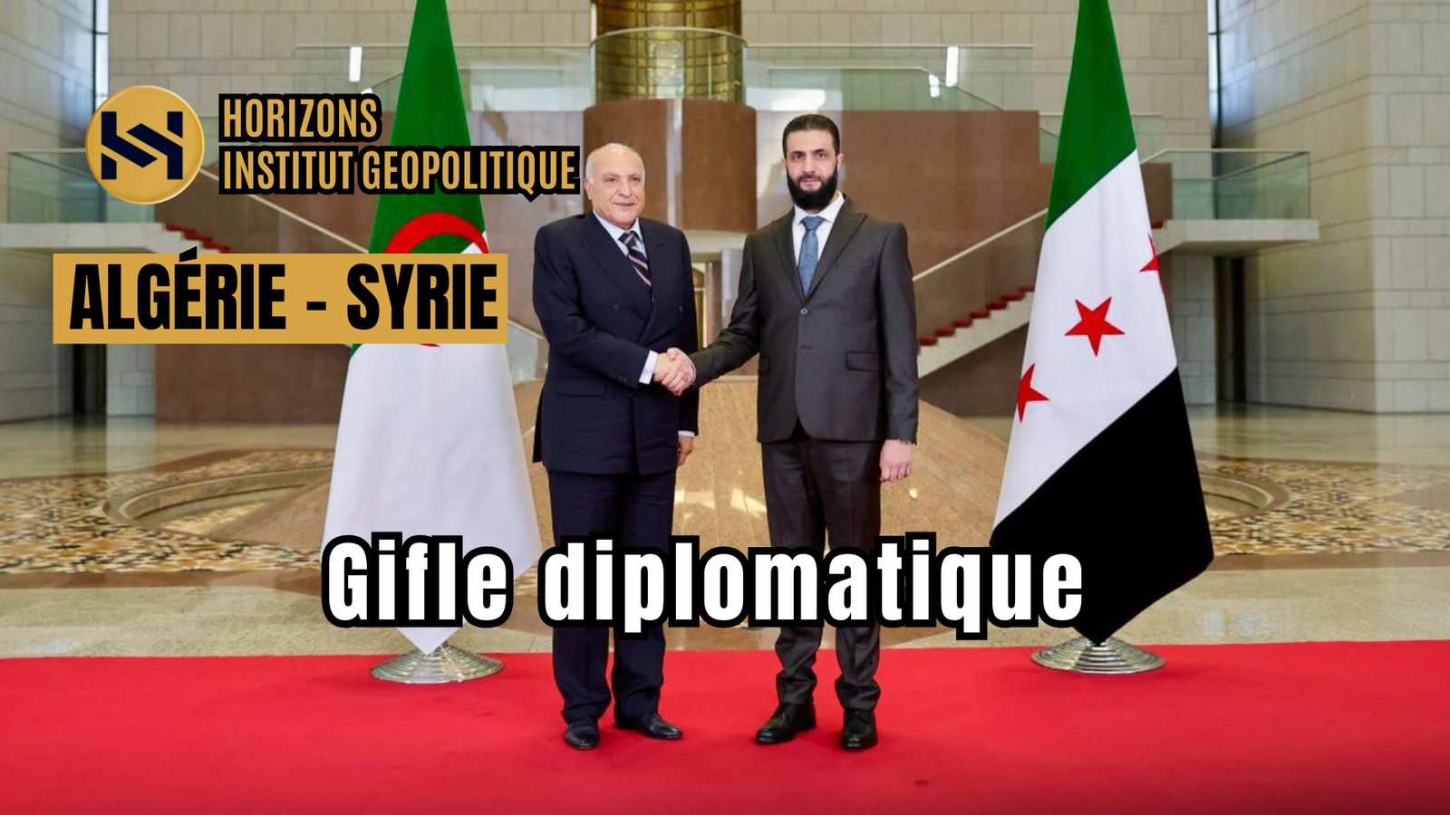 Syrie : Gifle Diplomatique pour l&rsquo;Algérie