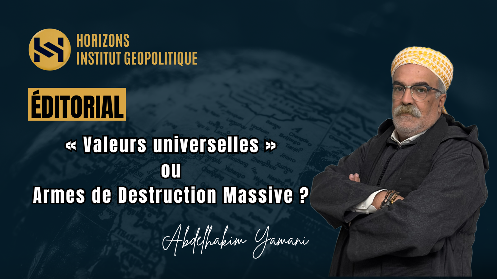 « Valeurs universelles » ou Armes de Destruction Massive ?