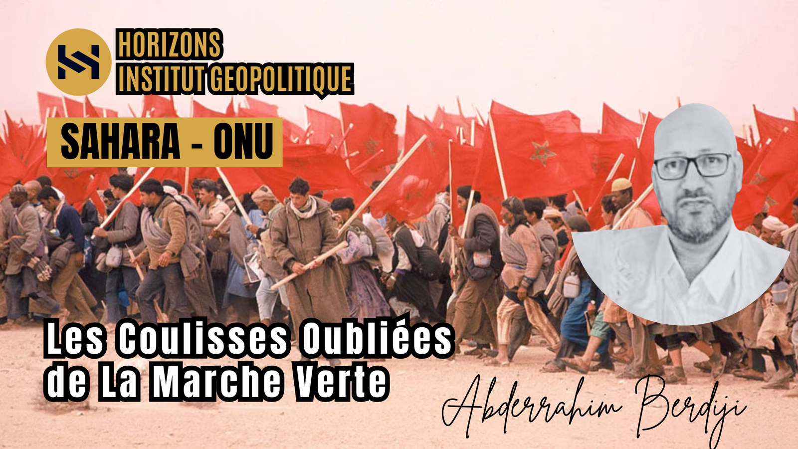 Les Coulisses oubliées de la Marche Verte