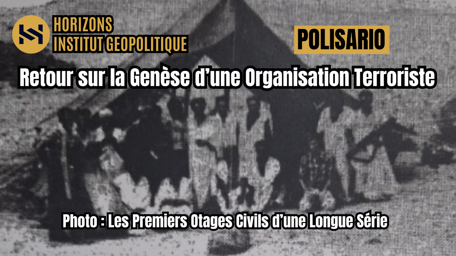 Polisario : Retour sur la Genèse d’une Organisation Terroriste
