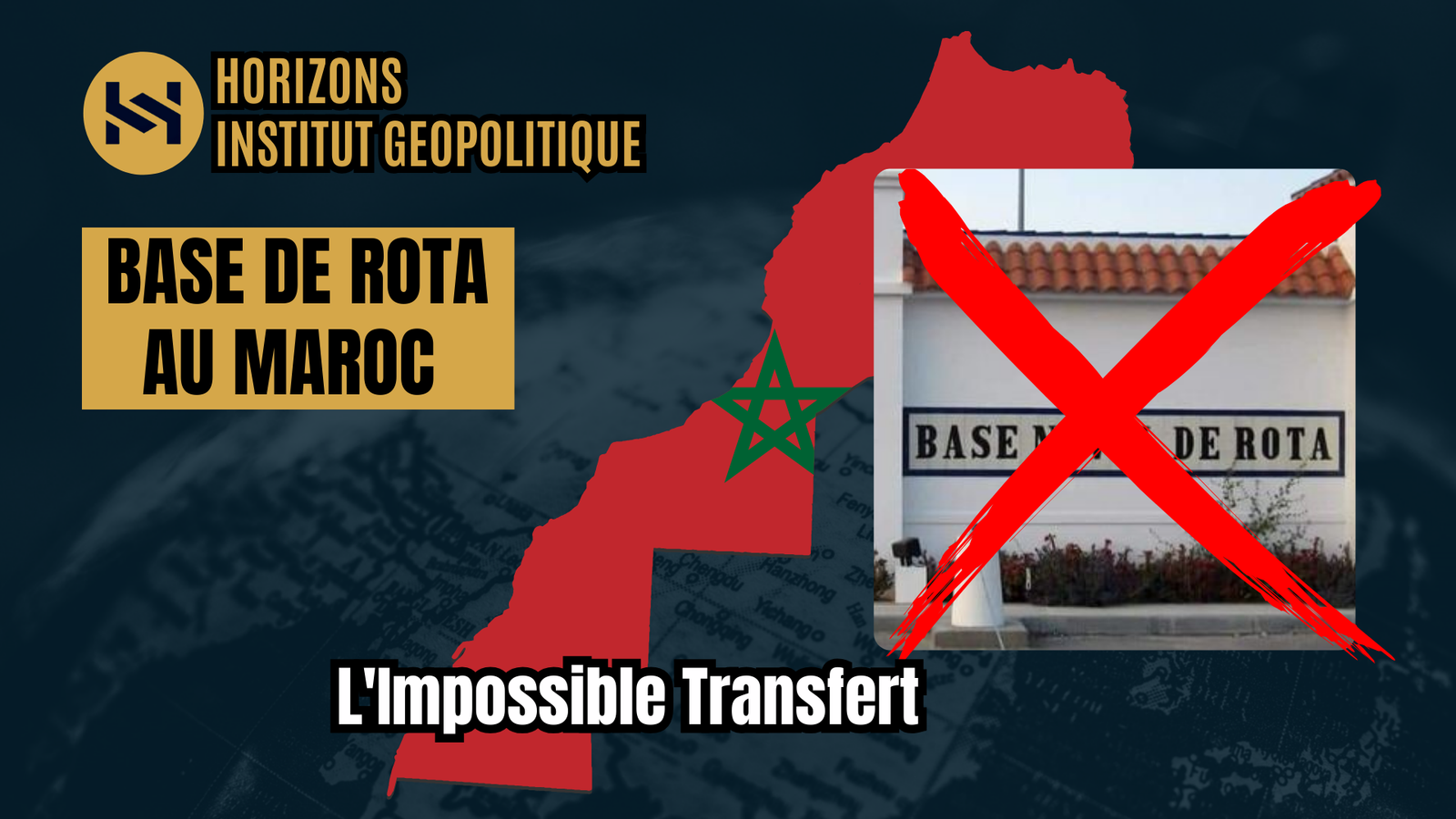 La Base de Rota au Maroc : l&rsquo;Impossible Transfert