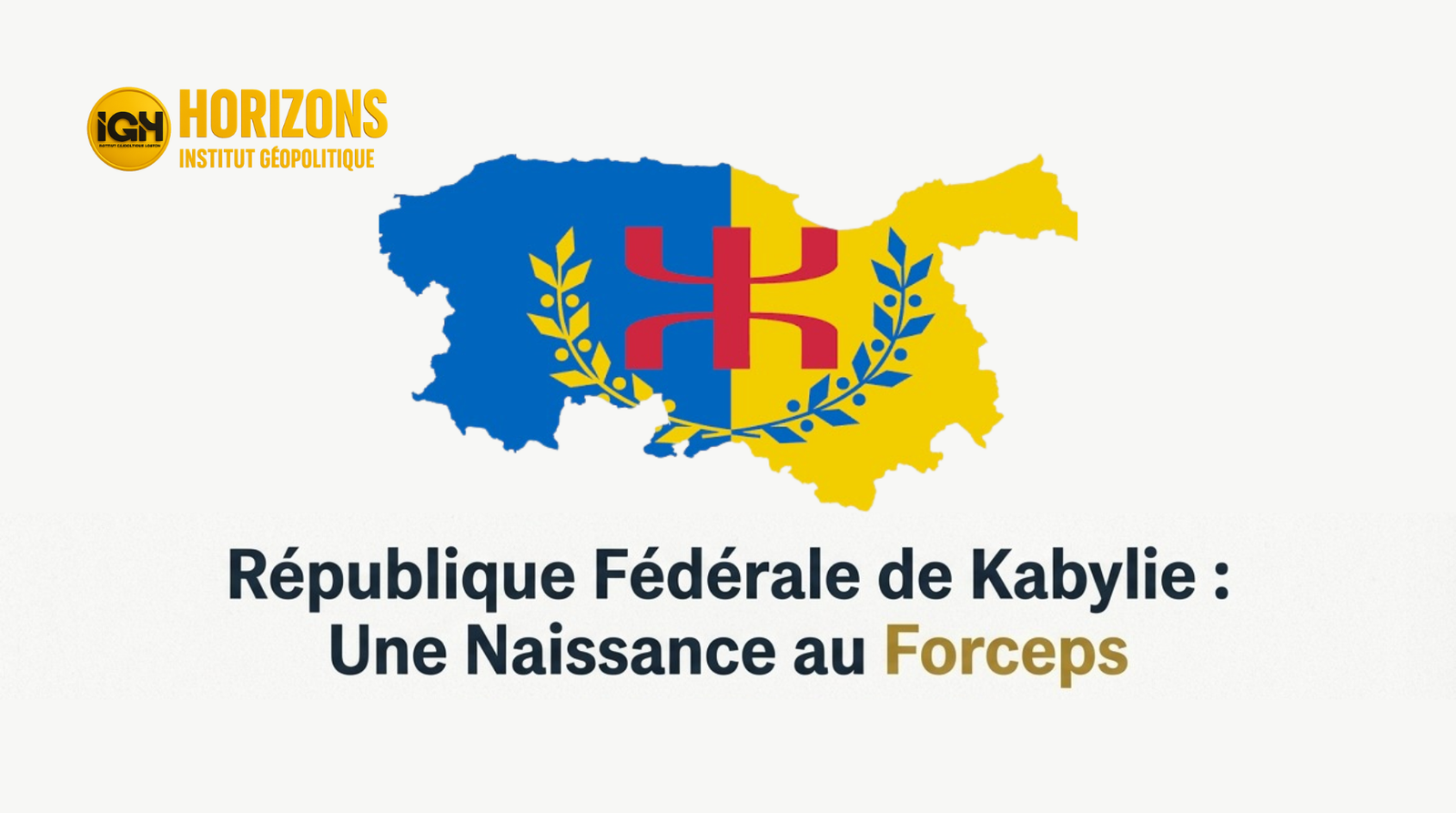 République Fédérale de Kabylie : une naissance au forceps