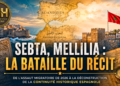 Sebta, Mellilia : La Bataille du Récit