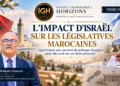 TRIBUNE : L’IMPACT D’ISRAËL SUR LES LÉGISLATIVES MAROCAINES