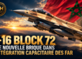 F-16 Block 72 : une nouvelle brique dans l’intégration capacitaire des FAR
